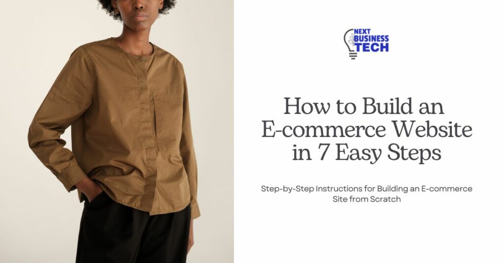 How to Build an E-commerce Website in 7 Easy Steps