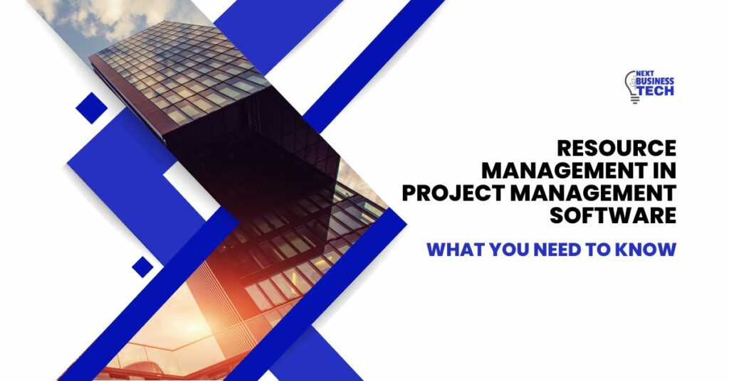 Resource Management in Project Management Software
